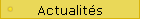 Actualit�s